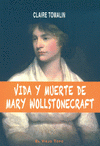 Imagen de cubierta: VIDA Y MUERTE DE MARY WOLLSTONECRAFT