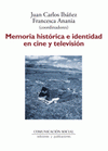 Imagen de cubierta: MEMORIA HISTÓRICA E IDENTIDAD EN CINE Y TELEVISIÓN