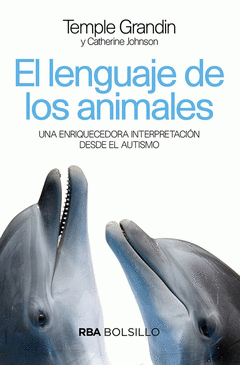Cover Image: EL LENGUAJE DE LOS ANIMALES. UNA ENRIQUECEDORA INTERPRETACIÓN DESDE EL AUTISMO.