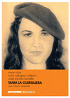 Imagen de cubierta: TANIA LA GUERRILLERA
