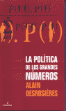 Imagen de cubierta: LA POLÍTICA DE LOS GRANDES NÚMEROS