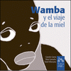 Imagen de cubierta: WAMBA Y EL VIAJE DE LA MIEL