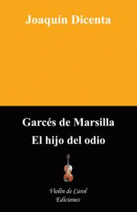 Imagen de cubierta: GARCÉS DE MARSILLA / EL HIJO DEL ODIO