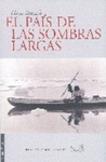 Imagen de cubierta: EL PAIS DE LAS SOMBRAS LARGAS