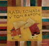 Imagen de cubierta: RATA TOMASA Y TOM RATÓN