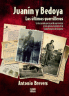 Imagen de cubierta: JUANÍN Y BEDOYA, LOS ÚLTIMOS GUERRILLEROS
