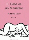 Imagen de cubierta: EL BEBÉ ES UN MAMIFERO