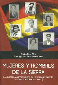  MUJERES Y HOMBRES DE LA RESISTENCIA ANTIFRANQUISTA