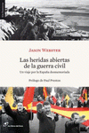Imagen de cubierta: LAS HERIDAS ABIERTAS DE LA GUERRA CIVIL