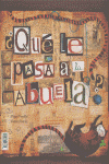 Imagen de cubierta: ¿QUÉ LE PASA A LA ABUELA? / WHAT'S WRONG WITH GRANDMA?