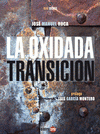  LA OXIDADA TRANSICIÓN