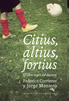 Imagen de cubierta: CITIUS, ALTIUS, FORTIUS