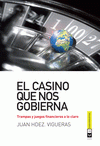  EL CASINO QUE NOS GOBIERNA