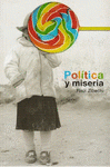  POLÍTICA Y MISERIA