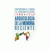 Imagen de cubierta: ARQUEOLOGÍA DE LA MEMORIA RECIENTE