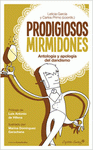 Imagen de cubierta: PRODIGIOSOS MIRMIDONES