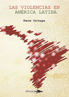  LAS VIOLENCIAS EN AMÉRICA LATINA