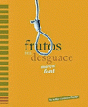 Imagen de cubierta: FRUTOS DEL DESGUACE