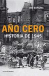 Imagen de cubierta: AÑO CERO : HISTORIA DE 1945