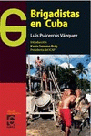 Imagen de cubierta: BRIGADISTAS EN CUBA
