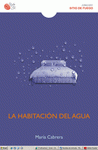 Imagen de cubierta: LA HABITACIÓN DEL AGUA