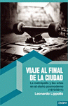 Imagen de cubierta: VIAJE AL FINAL DE LA CIUDAD