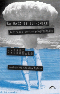  LA RAÍZ ES EL HOMBRE