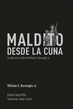 Imagen de cubierta: MALDITO DESDE LA CUNA