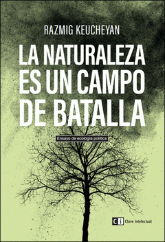 Imagen de cubierta: LA NATURALEZA ES UN CAMPO DE BATALLA