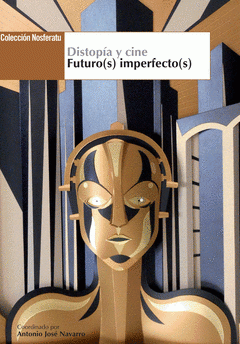 Imagen de cubierta: DISTOPÍA Y CINE. FUTURO(S) IMPERFECTO(S)