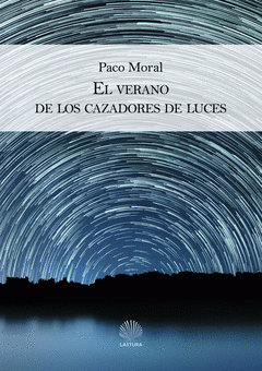 Imagen de cubierta: EL VERANO DE LOS CAZADORES DE LUCES