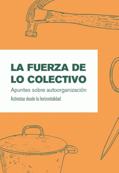  LA FUERZA DE LO COLECTIVO