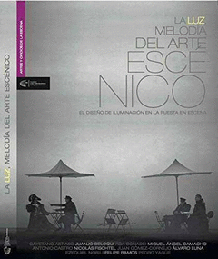 LA LUZ, MELODÍA DEL ARTE ESCÉNICO Cover Image: LA LUZ, MELODÍA DEL ARTE ESCÉNICO