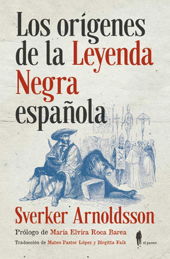  LOS ORÍGENES DE LA LEYENDA NEGRA ESPAÑOLA