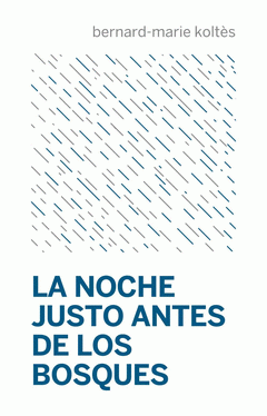 Cover Image: LA NOCHE JUSTO ANTES DE LOS BOSQUES
