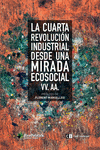  LA CUARTA REVOLUCIÓN INDUSTRIAL DESDE UNA MIRADA  ECOSOCIAL