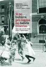  SI NO HUBIERA PRIVILEGIOS NO HABRÍA MISERIAS