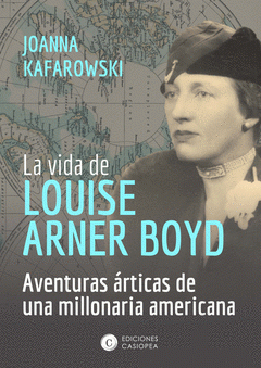 Imagen de cubierta: LA VIDA DE LOUISE ARNER BOYD