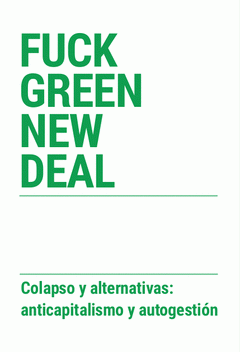 Imagen de cubierta: FUCK GREEN NEW DEAL