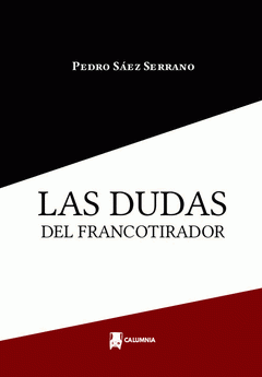 Imagen de cubierta: LAS DUDAS DEL FRANCOTIRADOR