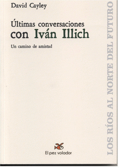 Imagen de cubierta: ÚLTIMAS CONVERSACIONES CON IVÁN ILLICH