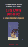  GATOS BLANCOS, GATOS NEGROS