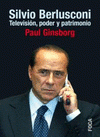 Imagen de cubierta: SILVIO BERLUSCONI. TELEVISIÓN, PODER Y PATRIMONIO