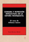  CENSURA Y REPRESIÓN INTELECTUAL EN LA ESPAÑA FRANQUISTA