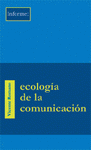  ECOLOGÍA DE LA COMUNICACIÓN