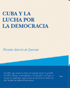  CUBA Y LA LUCHA POR LA DEMOCRACIA