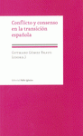  CONFLICTO Y CONSENSO EN LA TRANSICIÓN ESPAÑOLA