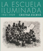 Cover Image: LA ESCUELA ILUMINADA. 1931-1939.