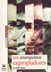  LOS ANARQUISTAS EXPROPIADORES