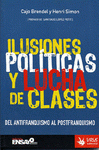 Imagen de cubierta: ILUSIONES POLÍTICAS Y LUCHA DE CLASES